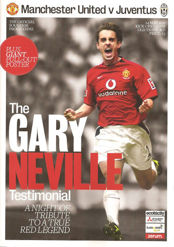 2011 - GARY NEVILLE TESTIMONIAL - MAN UTD v JUVENTUS